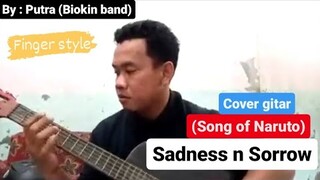 Finger style Lagu naruto(Sadness n Sorrow) by ; (putra biokin)🎸