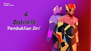 Ending Song Of Phoenix Knight • Pembuktian Diri - Distrik18