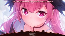 Nightcore - Unwell - (Lyrics) |Nhạc Nightcore Lyrics hay và mới|