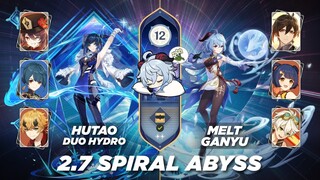 Genshin Impact - 2.7 Spiral Abyss Floor 12 - Hutao Duo Hydro / Melt Ganyu