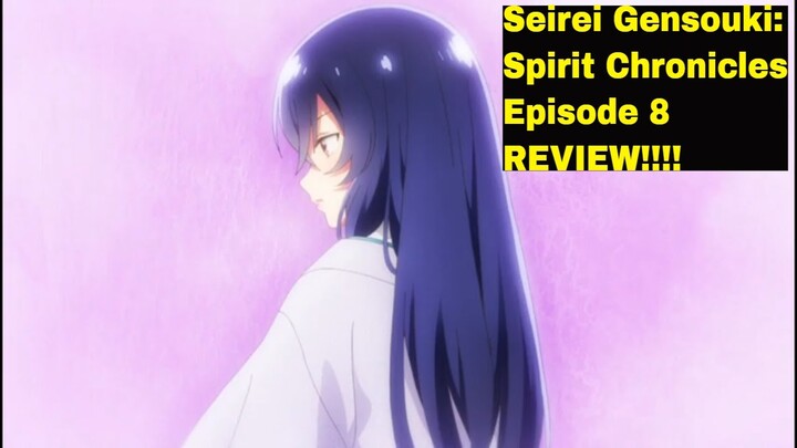 Royal Lineage! Seirei Gensouki: Spirit Chronicles Episode 8 REVIEW!!!!
