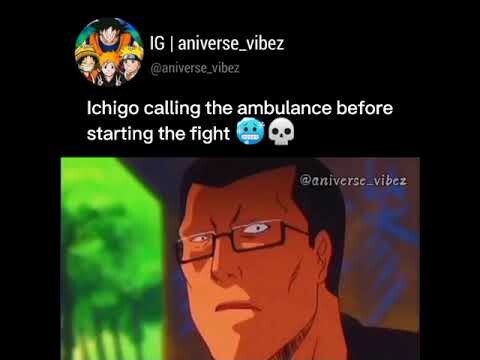 Ichigo calling the ambulance before starting the fight