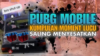 Kumpulan Moment Lucu PUBG MOBILE - SALING MENYESATKAN