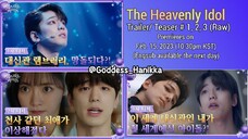 The Heavenly Idol - Teasers/ Trailers # 1, 2, 3 (Raw)