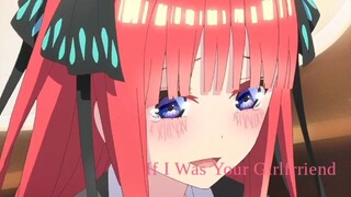 Gotoubun No Hanayome- Season 1 and Season 2 | Cute Nino Nakano AMV | If I Was Your Girlfriend- Monda