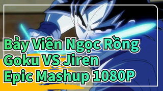 Goku VS Jiren / Cut mix siêu cháy 1080P | Bảy Viên Ngọc Rồng Super