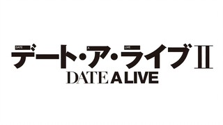 Date A Live II - OVA