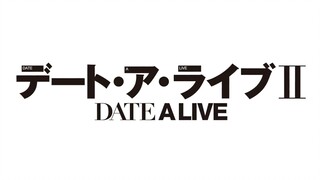 Date A Live II - OVA