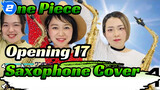 "Wake Up!" One Piece Opening 17 | AAA Cover | Saxophone_2