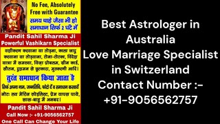 Love Marriage Specialist in Switzerland +91-9056562757