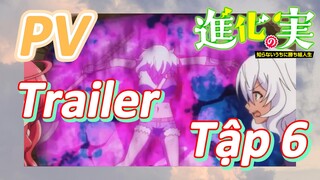 [The Fruit of Evolution]PV | Trailer Tập 6
