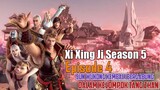 Xi Xing Ji Season 5 Episode 4 || Kembalinya Sun Wu Kong Bergabung ke dalam Kelompok Tang Zhang