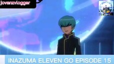 INAZUMA ELEVEN GO EP. 15 (TAGALOG DUB)