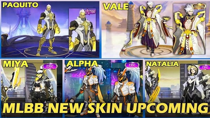 MOBILE LEGENDS NEW UPCOMING SKIN || Vale colletor may || Paquito starlight may || Natalia new skin.