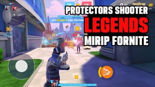 FORNITE VERSI LITE! - Protectors Shooter Legends Gameplay (Android)