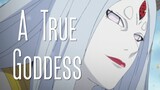 Kaguya Ōtsutsuki || A True Goddess