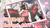 [Chiến Sĩ Cơ Động Gundam] Unicorn AMV_2