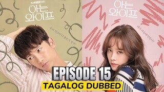 Familiar Wife Episode 15 Finale Tagalog