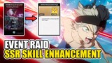 GRATIS SSR SKILL ENHANCEMENT DARI RAID! | Black Clover Mobile
