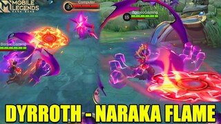 DYRROTH NARAKA FLAME JANUARY 2023 COLLECTOR FULL GAMEPLAY  SKILL EFFECT | MOBILE LEGENDS