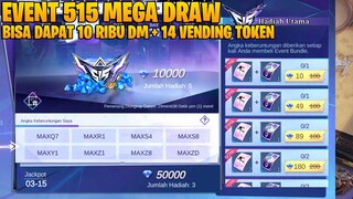 BISA DAPAT 10K DM + 14 VENDING TOKEN DI EVENT 515 MEGA DRAW MOBILE LEGENDS - AUTO PANEN SKIN GUYS!