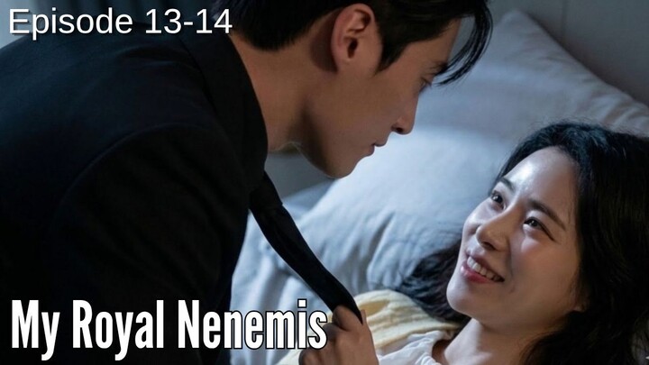 My Royal Nenemis Episode 13-14 Subtitle Bahasa Indonesia
