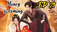 [ENG] EP 21 Money is coming