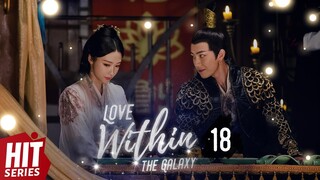 【ENG SUB】Love Within the Galaxy EP18 | Zhao Lu Si, Zheng Ye Cheng, Wang Meng Li | HitSeries