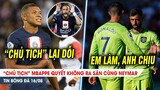 BẢN TIN 16/8 | "Chủ tịch" Mbappe quyết CẠCH MẶT Neymar; Ronaldo "gánh tội" thay đồng đội?