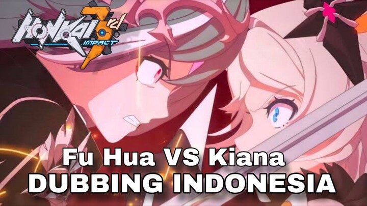 [ FANDUB INDONESIA ] KAK FU HUA!! AKU MOHON SADAR! - Honkai Impact 3rd