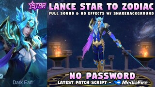 Lancelot Starlight To Zodiac Skin Script No Password | Full Sound & Full Effects w/ ShareBG | MLBB