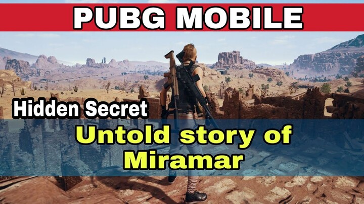 Untold story of Miramar pubg mobile | Miramar secret and hidden truth| pubg mobile Hindi