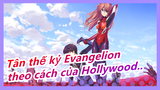 [Tân thế kỷ Evangelion/ Beat hòa âm] Mở màn Anime theo cách của Hollywood...