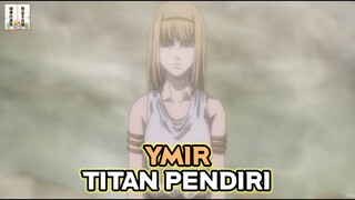 Sejarah Ymir Titan Pendiri - Review Final Attwck On Titan