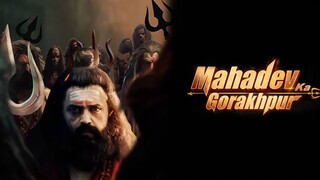 Mahadev Ka Gorakhpur (2024) Hindi Full Movie