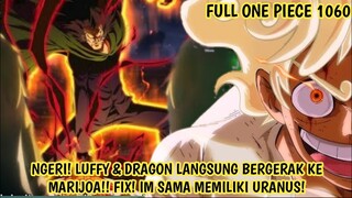 FULL OP 1060 - SABO DINYATAKAN TEWAS! LUFFY & DRAGON LANGSUNG BERGERAK MENUJU MARIJOA!!