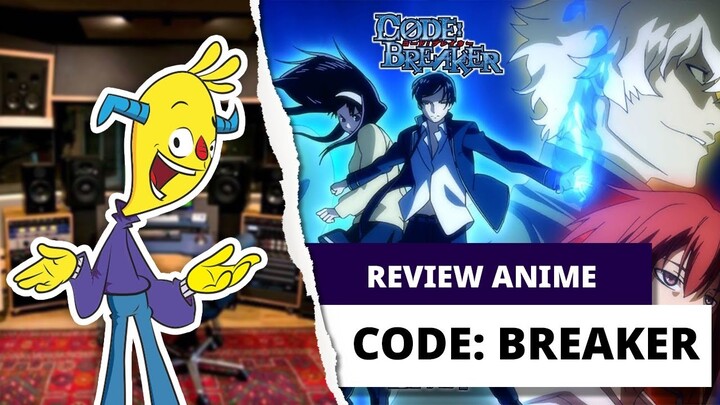 Review Anime CODE BREAKER