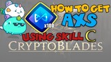 HOW TO GET AXS AXIE INFINITY USING CRYPTOBLADES
