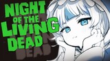 【Night of the Living Dead】Classic Horror Film!