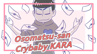 [Osomatsu-san/Angst] [Lukisan Tangan Matsuno Karamatsu] KARA Cengeng [Audio Track] [SERU Subtitle]