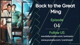 Back To The Great Ming Episode 4 Sub Indo