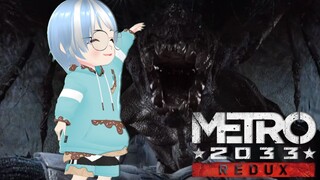 【Metro 2033 Redux Playthrough】Part 3 -  Vtuber ID/EN