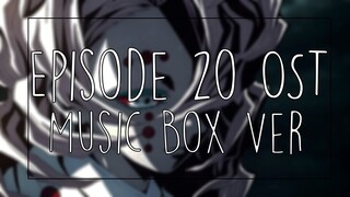 Demon Slayer (Kimetsu no Yaiba) Episode 20 OST - Rui's Theme [Music Box/Orchestral Version]