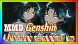 [Genshin, MMD] 4 Xiao datang melindungimu - loco