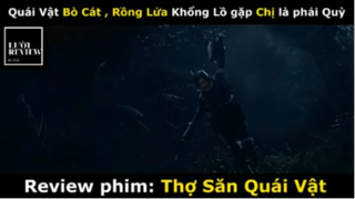 REVIEW PHIM : Thợ săn quái vật (p2) #rvphimquaivat