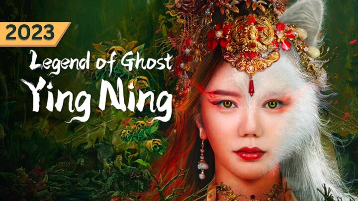 Legend of Ghost YingNing (2023) - sub indo - full hd