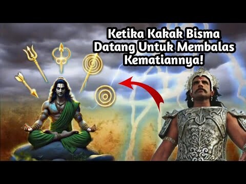 KETIKA KAKAK DARI BISMA DATANG UNTUK BALAS DENDAM PADA PANDAWA ATAS KEMATIAN BISMA!