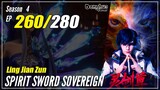 【Ling Jian Zun】 S4 EP 260 (360) - Spirit Sword Sovereign | Donghua Sub Indo - 1080P