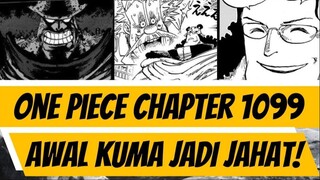 ONE PIECE CHAPTER 1099 | AWAL KUMA JADI JAHAT DAN TERCIPTANYA PACIFISTA | OP CHAPTER 1099