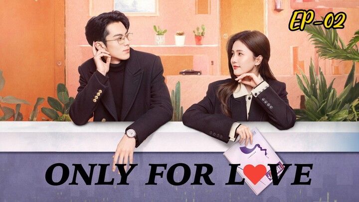 Only For Love || Episode 02 ||Hindi dubbed